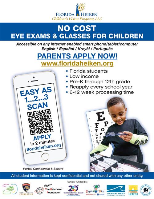 No cost eye exam and glasses for children. Apply at www.floridaheiken.org